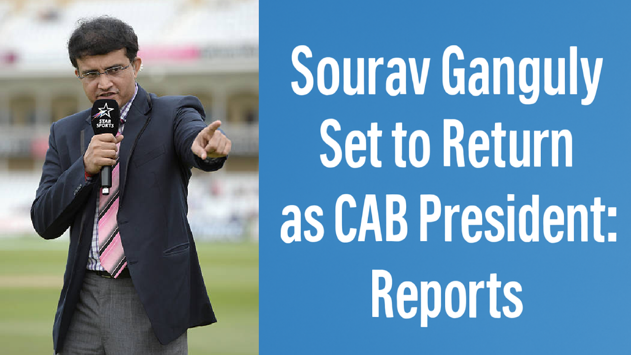 Sourav Ganguly Set to Return as CAB President: Reports