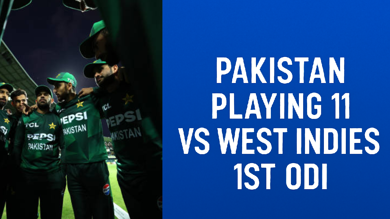 Pakistan Playing 11 vs West Indies- 1st ODI, Pakistan tour of West Indies 2025