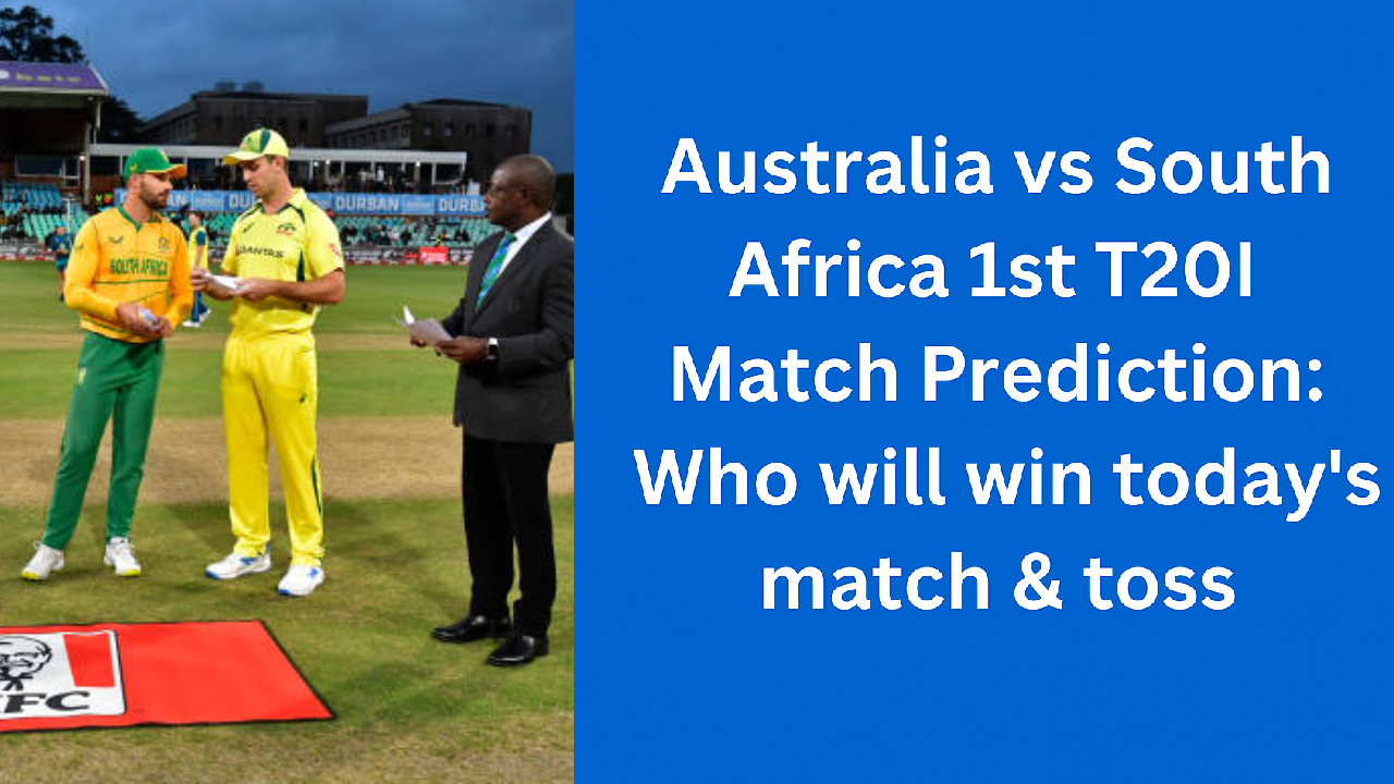 Australia vs South Africa 1st T20i Match Prediction:Who will win today’s match & toss