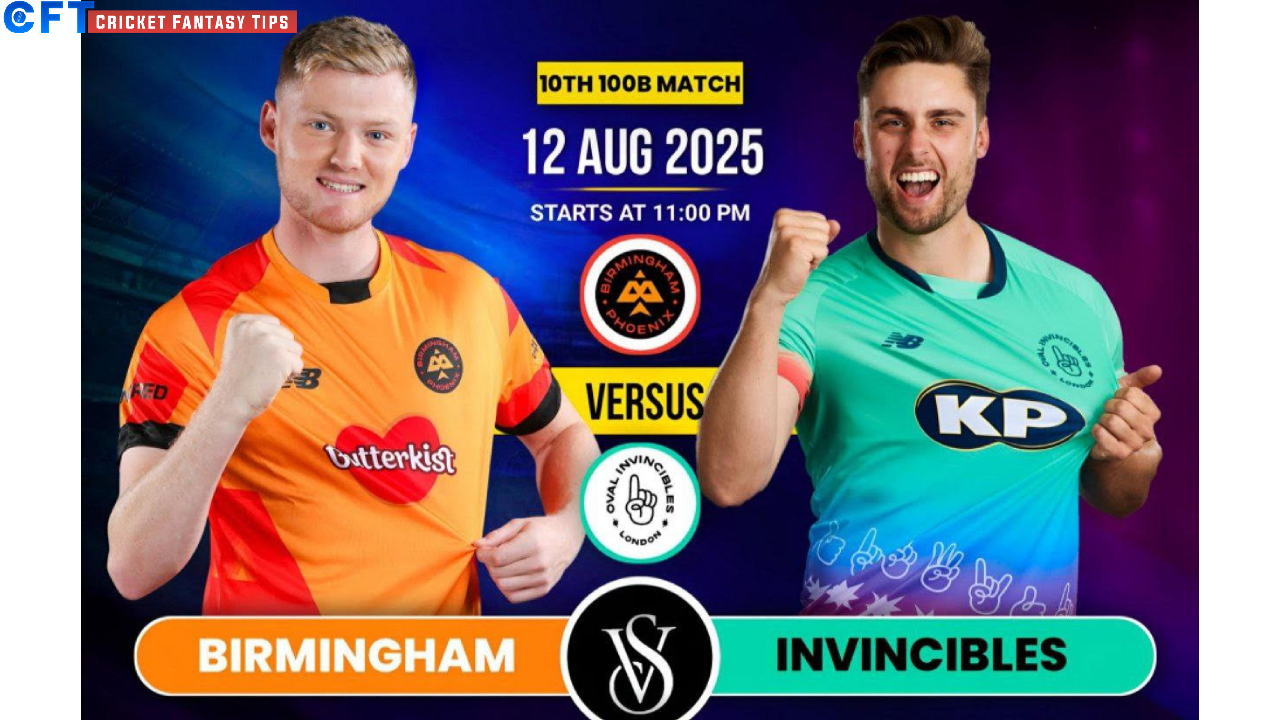 BPH vs OVI Dream11 Prediction Today Match, Dream11 Team Today, Fantasy Cricket Tips, Playing XI, Pitch Report,& Injury Updates- The Hundred Competition 2025, Match 10th,12 August.