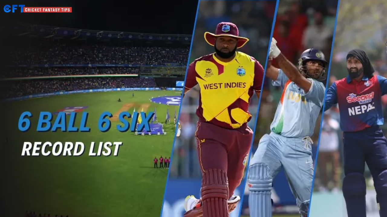 6 Ball 6 Six Record List: T20, Test and ODI – Updated 2025