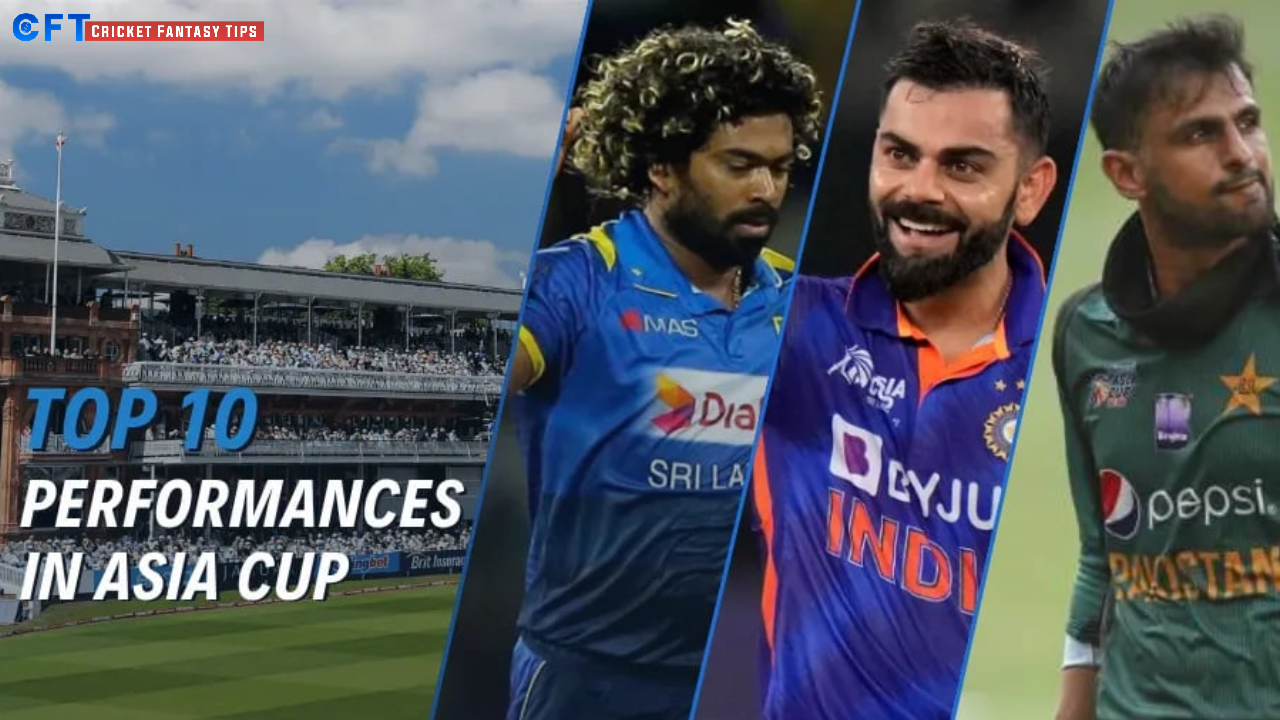Top 10 Performances in Asia Cup History