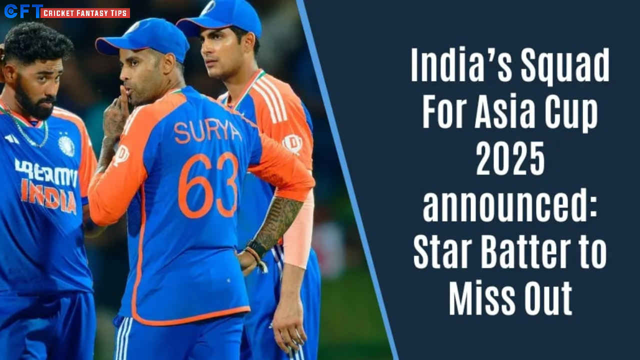 Who Will Be India’s Opening Pair in Asia Cup 2025?