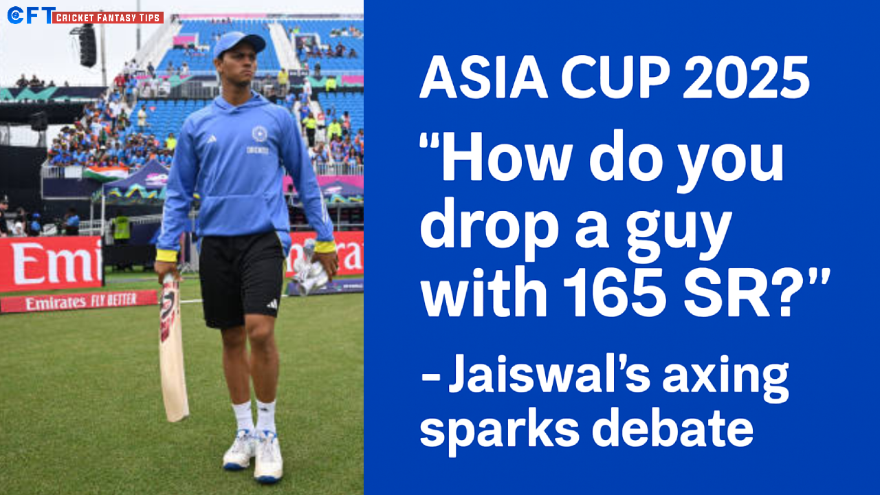 Asia Cup 2025: ‘How do you drop a guy with 165 SR?’ – Jaiswal’s axing sparks debate