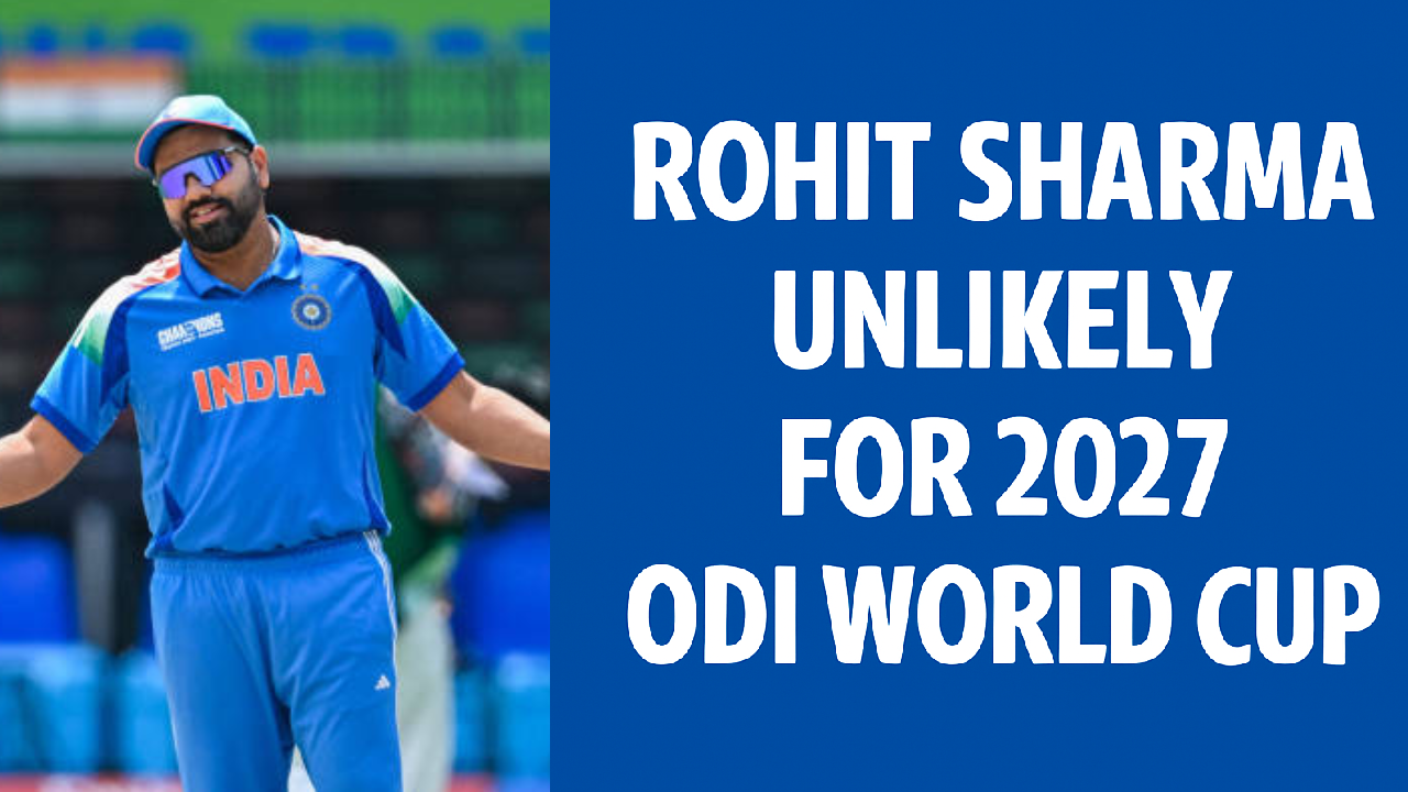“Rohit Sharma Unlikely for 2027 ODI World Cup as India Eyes Youth Transition, Gill Tipped to Lead”