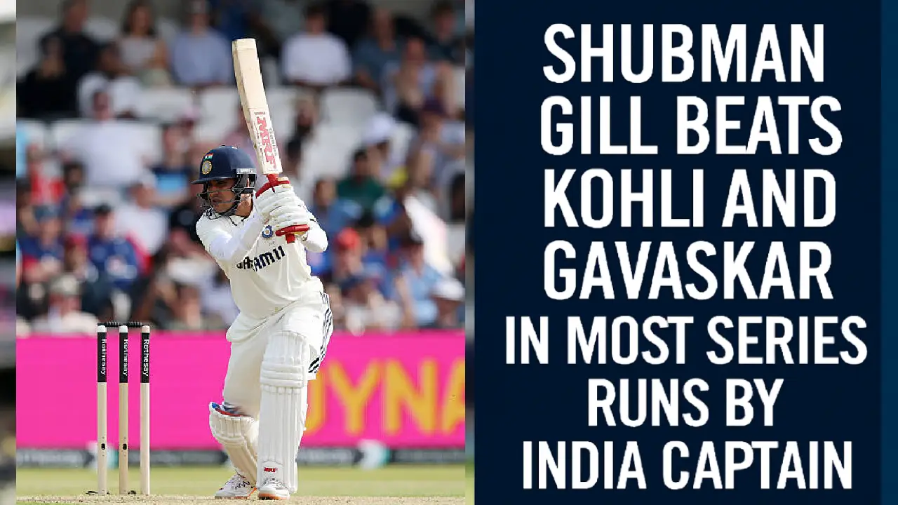 Shubman Gill Beats Kohli and Gavaskar
