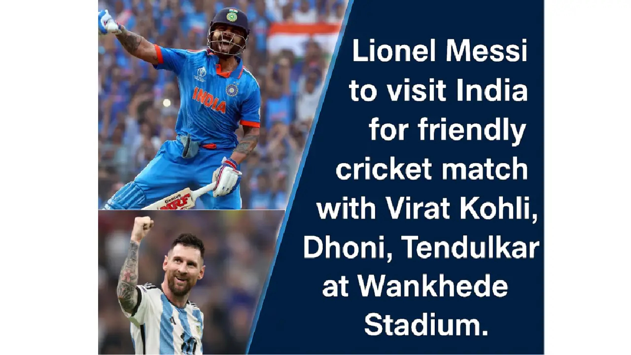 Lionel Messi to visit India for friendly cricket match with Virat Kohli, Dhoni, Tendulkar at Wankhede Stadium